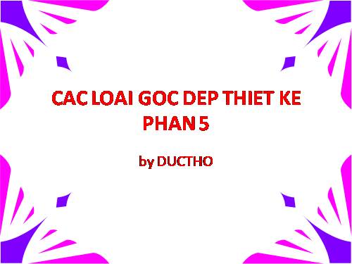 CAC LOAI GOC DEP THIET KE PHAN 5