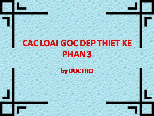 CAC LOAI GOC DEP THIET KE PHAN 3