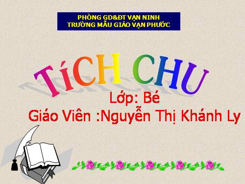 LQVH Chuyện "Tích chu"