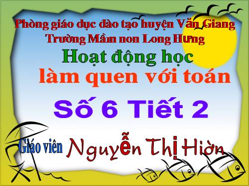 số 6 tiết 2/ hien mnlonghung