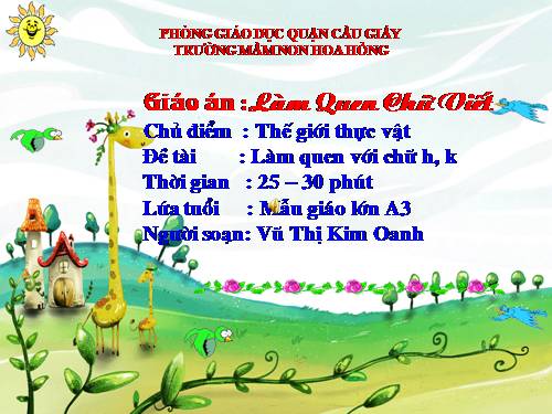 Làm quen chữ h,k