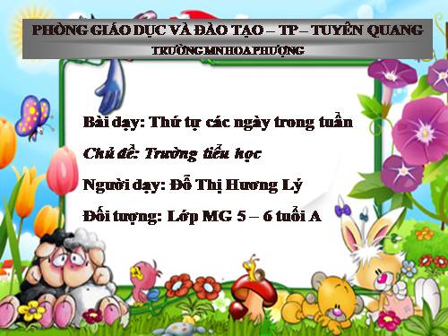 THỨ TỰ CÁC NGÀY TRONG TUẦN 5-6 T