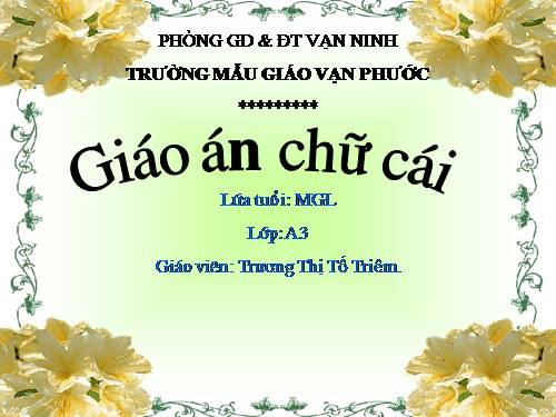 Làm quen chữ cái I T C