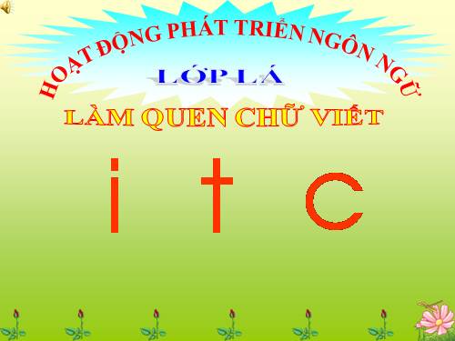 LQ với Chữ Viết - i-t-c