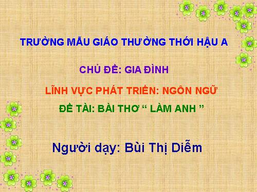 phát triển ngôn ngữ, thơ làm anh, chủ đề gia đình