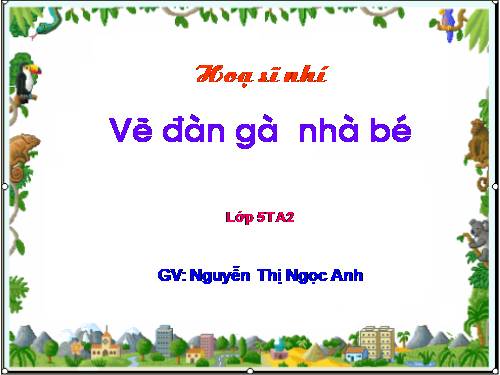 vẽ đàn gà nhà bé