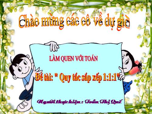 Giáo án toán: Sắp xếp theo quy tắc 1:1:1