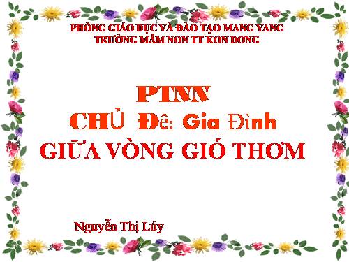 PTNN: THƠ GIỮA VÒNG GIÓ THƠM LỚP LỚN  5 TUỔI