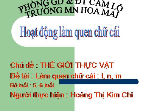 LÀM QUEN CHỮ CÁI L N M