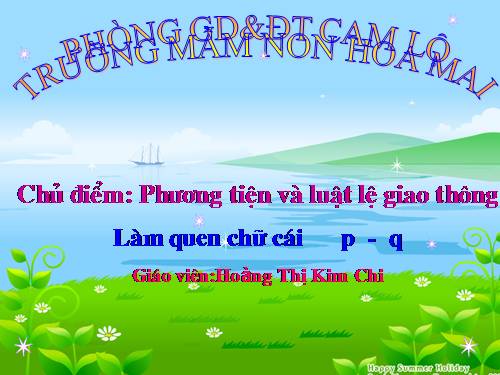 làm quen chữ cái p,q