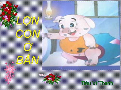 PTNN: LỢN CON Ở BẨN