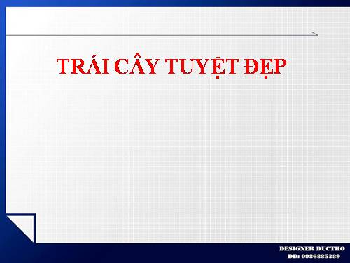 TRÁI CÂY TUYỆT ĐẸP