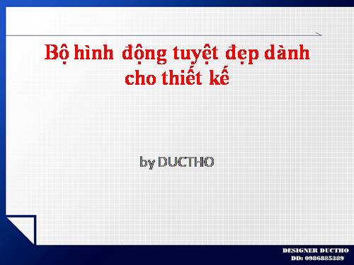 Bộ hình động tuyệt đẹp dành cho thiết