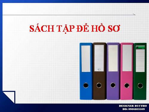 SÁCH TẬP ĐỂ HỒ SƠ