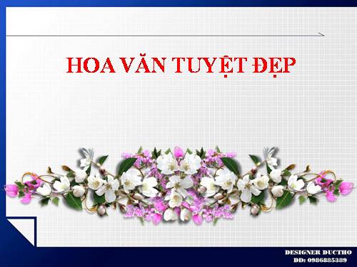 HOA VĂN TUYỆT ĐẸP