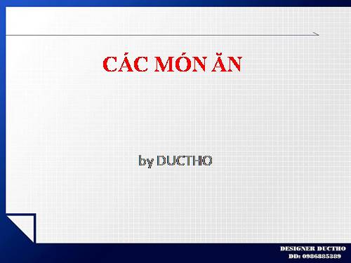 CÁC MÓN ĂN