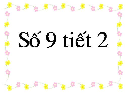 so 9( tiet 2)