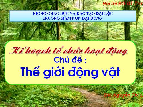 Chủ đề:TGĐV (Đề tài: ĐV sống trong rừng)