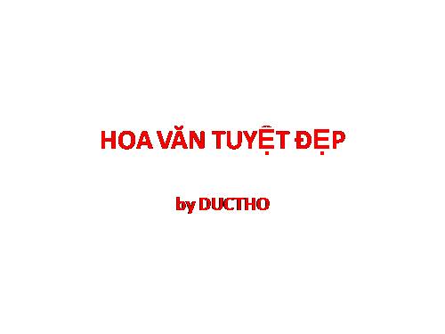 HOA VĂN TUYỆT ĐẸP 2