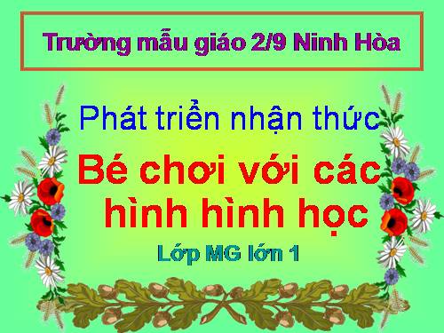 BÉ CHƠI VỚI HÌNH HÌNH HỌC