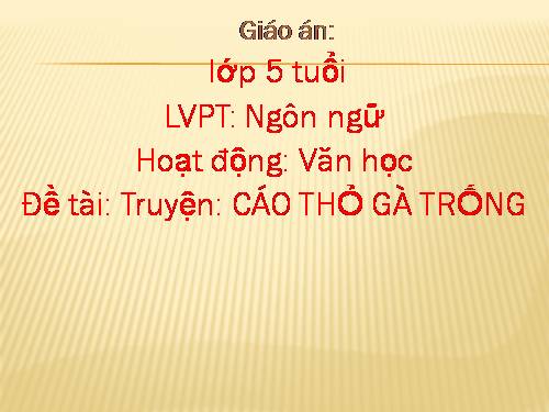 cáo thỏ và gà trống