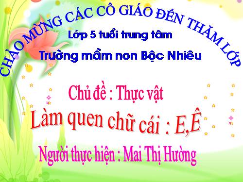 Làm quen chữ cái e, ê