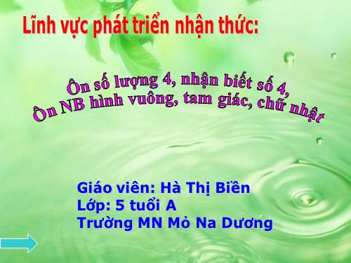 ôn số lượng 4, nhận biết số 4, ôn hình vuông tam giác chữ nhật