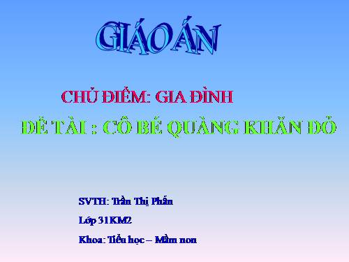 CÔ BÉ QUÀNG KHĂN ĐỎ