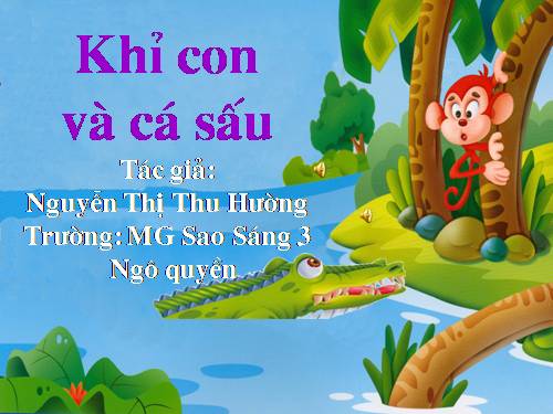 truyen "khỉ con và cá sấu'" co âm thanh