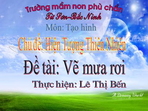 TaoHinh:Vẽ mưa rơi( Cũng được)Từ Sơn-Bắc Ninh