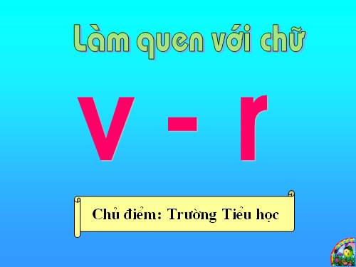 làm quen chữ V R