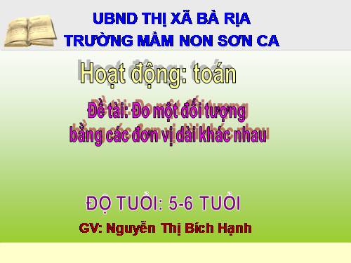 Đo 1 đối tượng bằng các đơn vị dài khác nhau