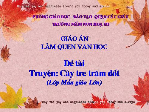 Truyện : " Cây tre trăm đốt"