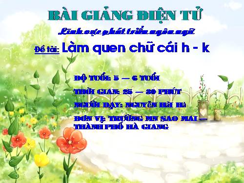 lan quen voi chu cai h-k