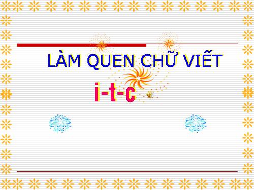 Chữ I, T, C