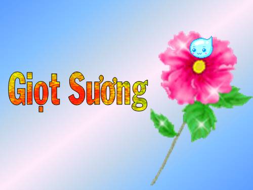 GIỌT SƯƠNG