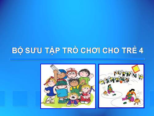 Tổ chức trò chơi cho trẻ 4