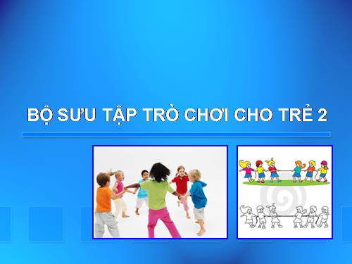 Tổ chức trò chơi cho trẻ 2