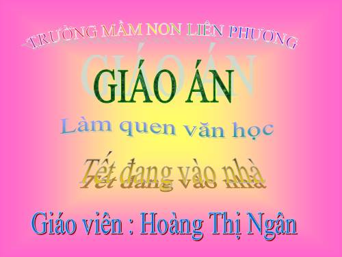 LQVH tet dang vao nha