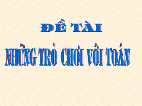 Một số trò chơi với toán