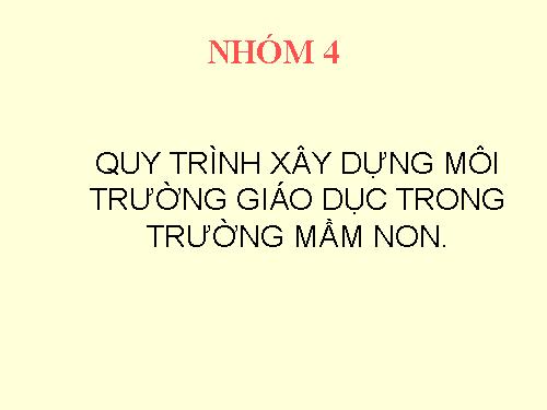 quy trinh xay dung CT GDMN