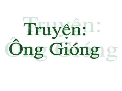 CHUYỆN THÁNH GIÓNG