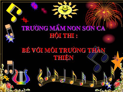 Hội thi " Bé với môi trường thân thiện "