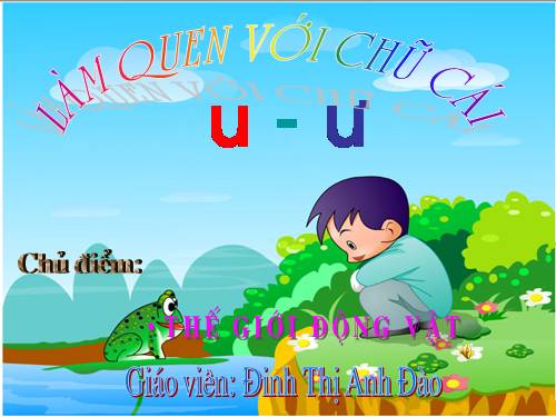 Làm quen với chữ cái u-ư