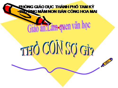 LQVH thỏ con sợ gì