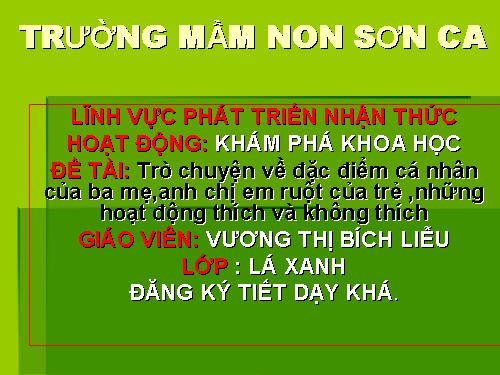 trò chuyện về đặc điểm cxa1 nhân của ba mẹ, anh chị ...