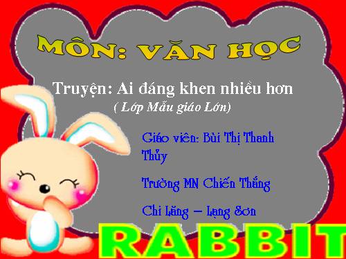 Chuyện Ai đáng khen nhiều hơn