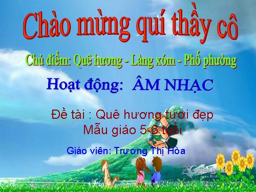 GDÂN: Quê hương tươi đẹp