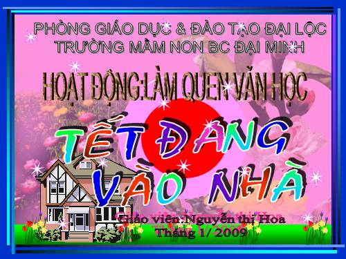 VH-Thơ " Tết đang vào nhà"