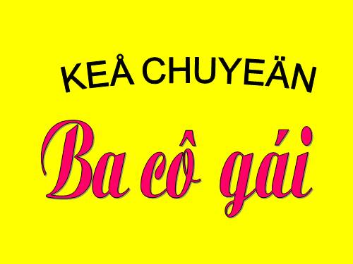 Chuyện 3 cô gái